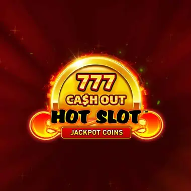 Hot Slot 777 Cash Out